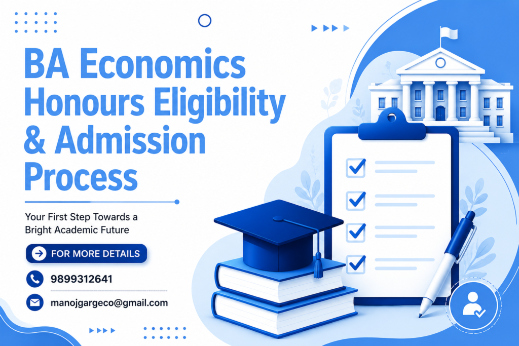 BA Economics Honours Eligibility & Admission Process guide covering admission criteria, eligibility, DU admission process, and BA Economics coaching by PMG Classes.