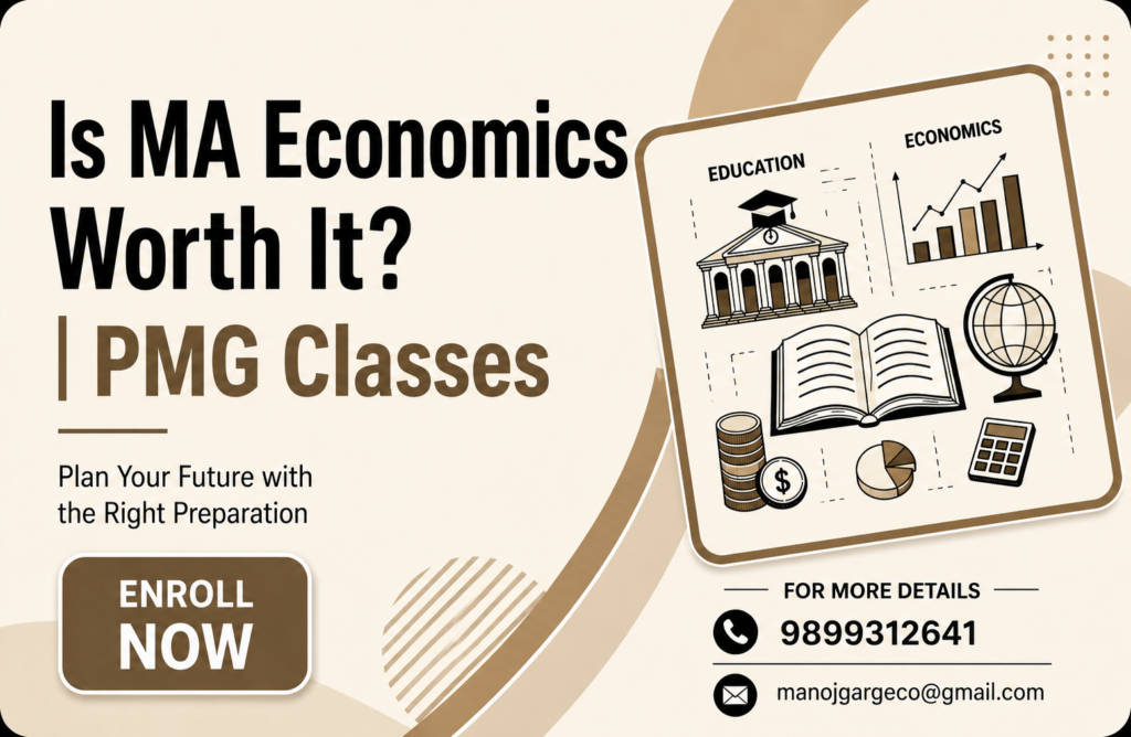 Is MA Economics Worth It? Learn about the career scope, salary, job opportunities, and MA Economics Entrance Coaching at PMG Classes.